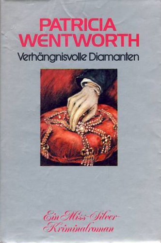 Verhängnisvolle Diamanten. Ein Miss- Silver- Kriminalroman Books