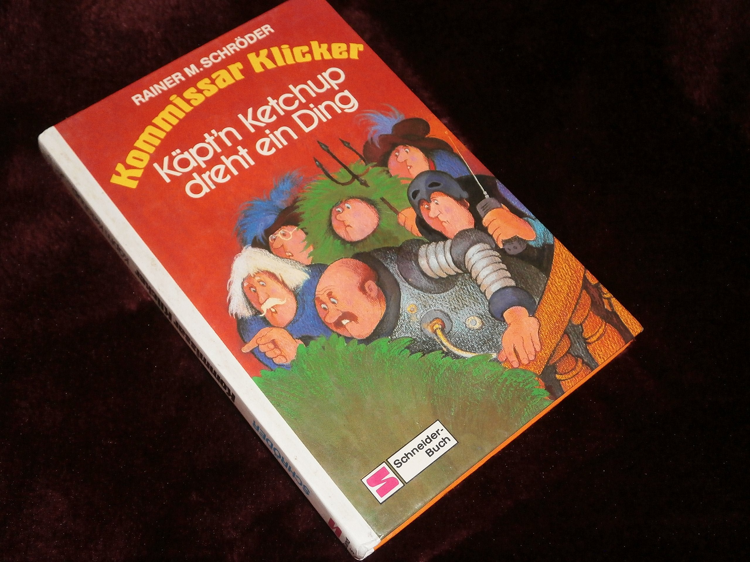 Kommissar Klicker V. Käpt'n Ketchup dreht ein Ding book