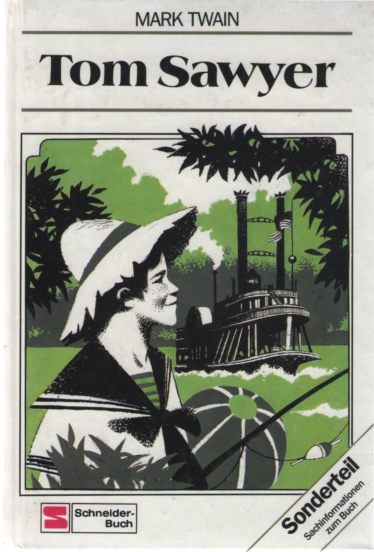 Tom Sawyer: Mit Sonderteil Sachinformationen z. Buch Contemporary literature