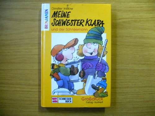 Klara / Grossdruck: Klara / Meine Schwester Klara und der Schneemann: Grossdruck Books