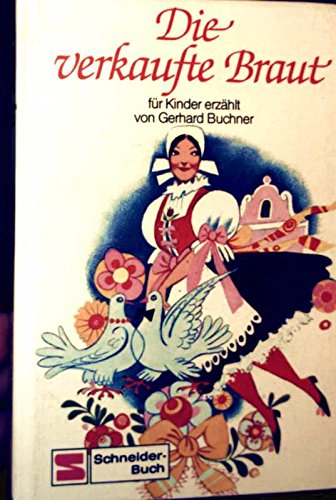 Die verkaufte Braut. Für Kinder erzählt Books