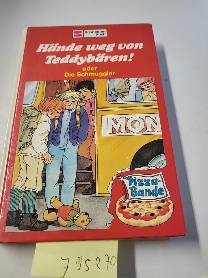 Die Pizza- Bande VIII. Hände weg von Teddybären oder Die Schmuggler. ( Ab 10 J.) book
