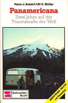 Panamericana. Zwei Jahre auf der Traumstraße der Welt Politics & Society