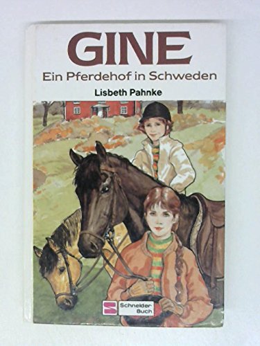 Gine / Ein Pferdehof in Schweden Books