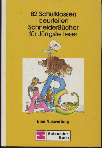 82 Schulklassen beurteilen SchneiderBücher für Jüngste Leser. Eine Auswertung Books