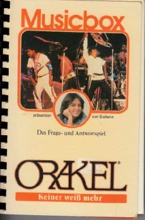 Orakel. Musicbox, präsentiert von Stefanie. Keiner weiß mehr. Das Frage- und Antwortspiel Books