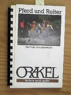 Orakel. Pferd und Reiter. Keiner weiß mehr. Das Frage- und Antwortspiel Books