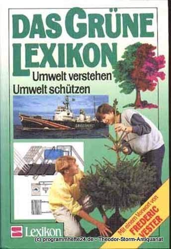 Das Grüne Lexikon: Umwelt verstehen - Umwelt schützen Natural Sciences
