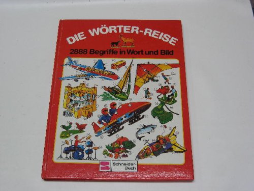 Die Wörter-Reise: 2888 Begriffe in Wort und Bild Books