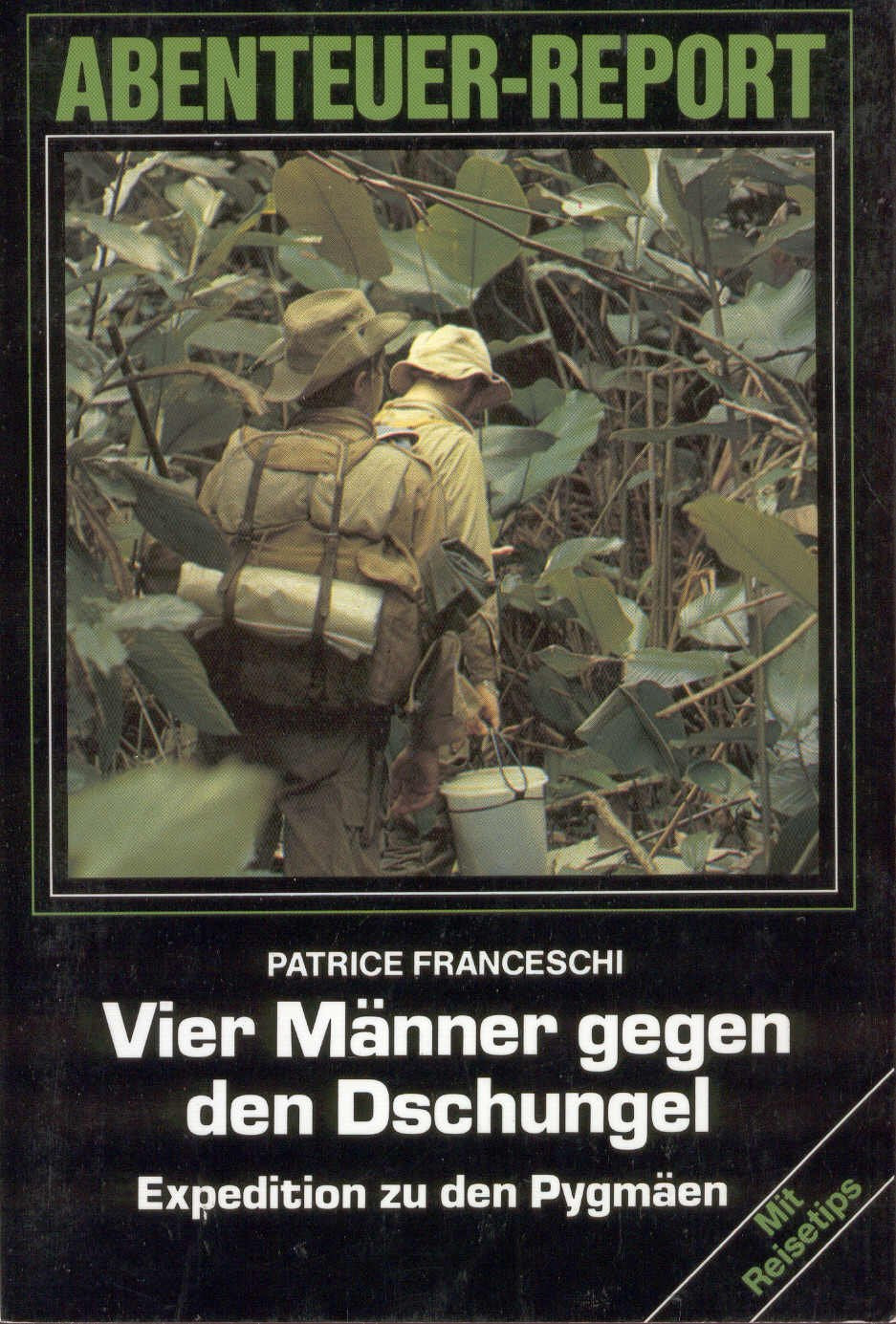 Vier Männer gegen den Dschungel: Expedition zu den Pygmäen Books