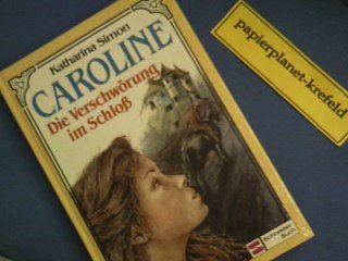 Caroline / Die Verschwörung im Schloss Books