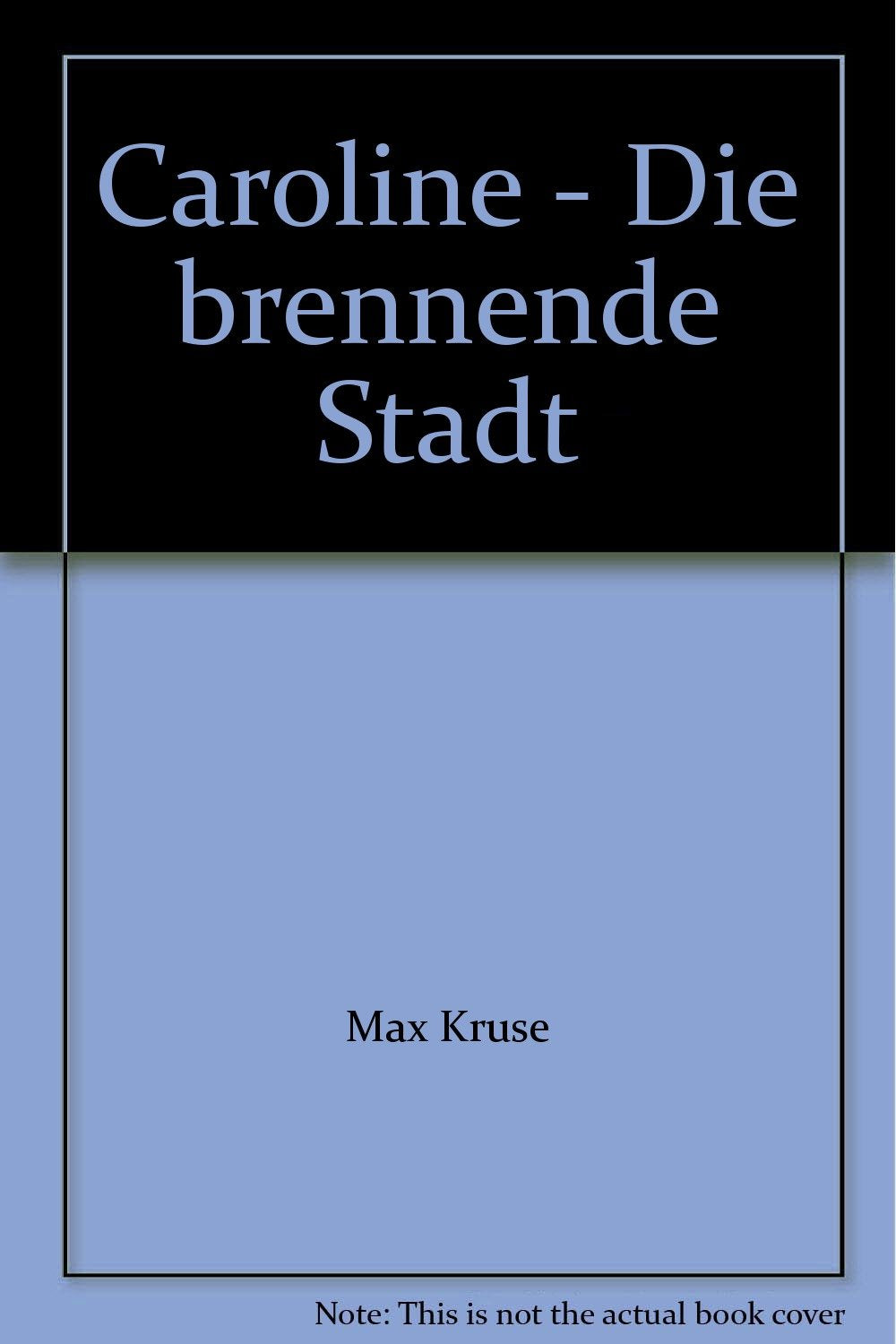 Caroline / Die brennende Stadt Books