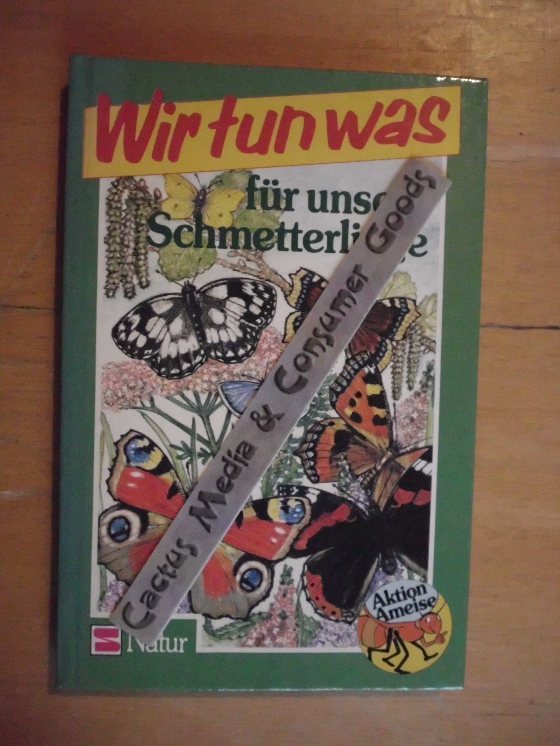 Aktion Ameise / Wir tun was: Aktion Ameise / Für unsere Schmetterlinge: Wir tun was Books