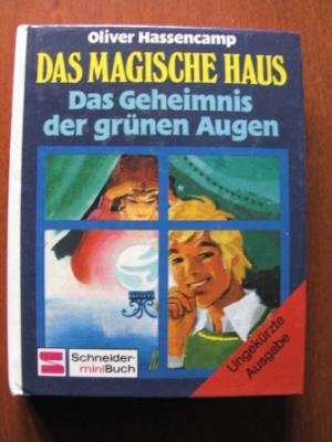 Das Geheimnis der grünen Augen. Das Magische Haus. Books