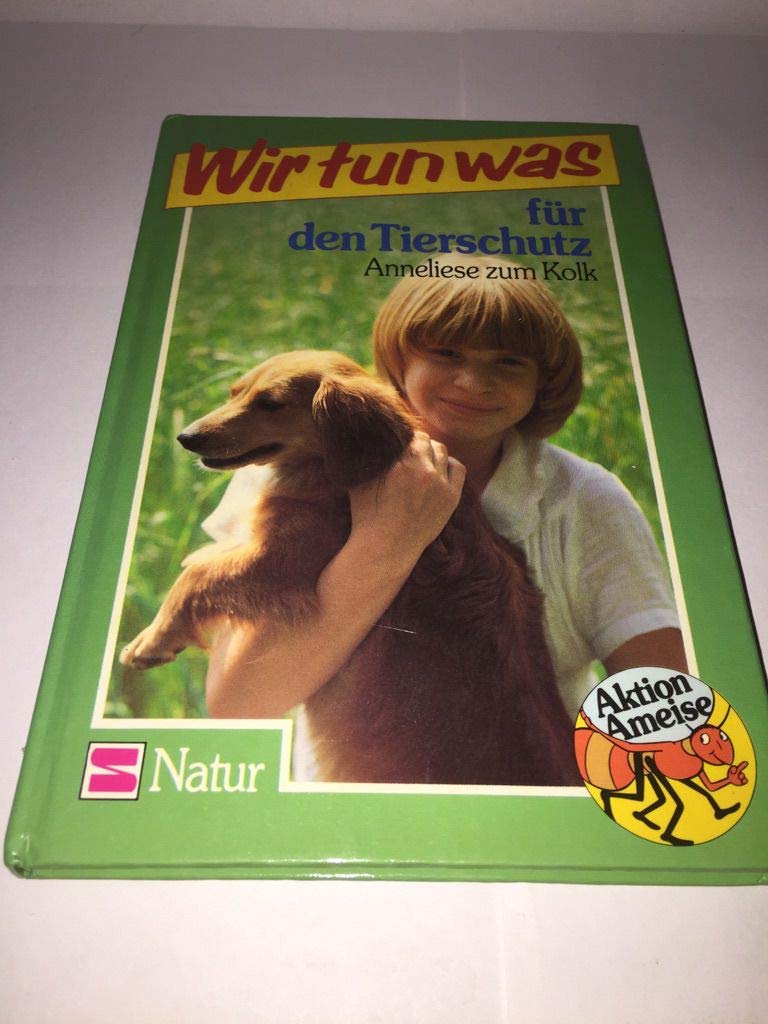 Aktion Ameise / Wir tun was: Aktion Ameise / Für den Tierschutz: Wir tun was Books