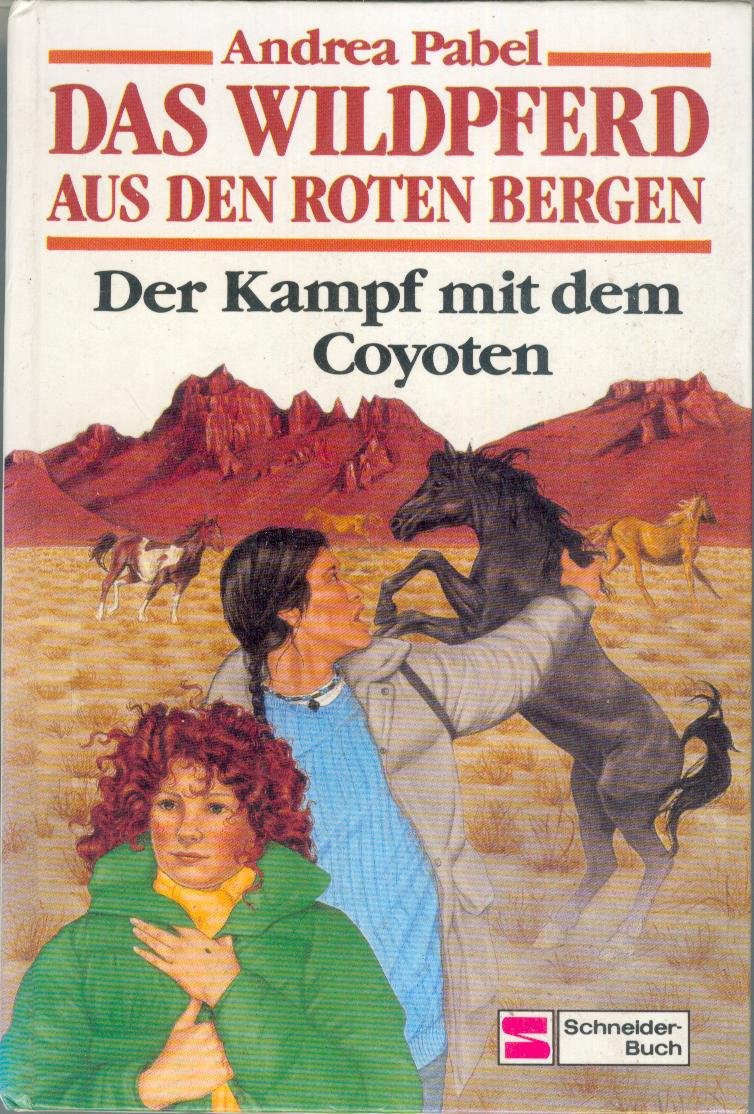 Der Kampf mit dem Coyoten (Das Wildpferd aus den r book