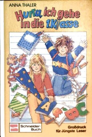 Hurra, ich gehe in die 1. Klasse: Grossdruck Books