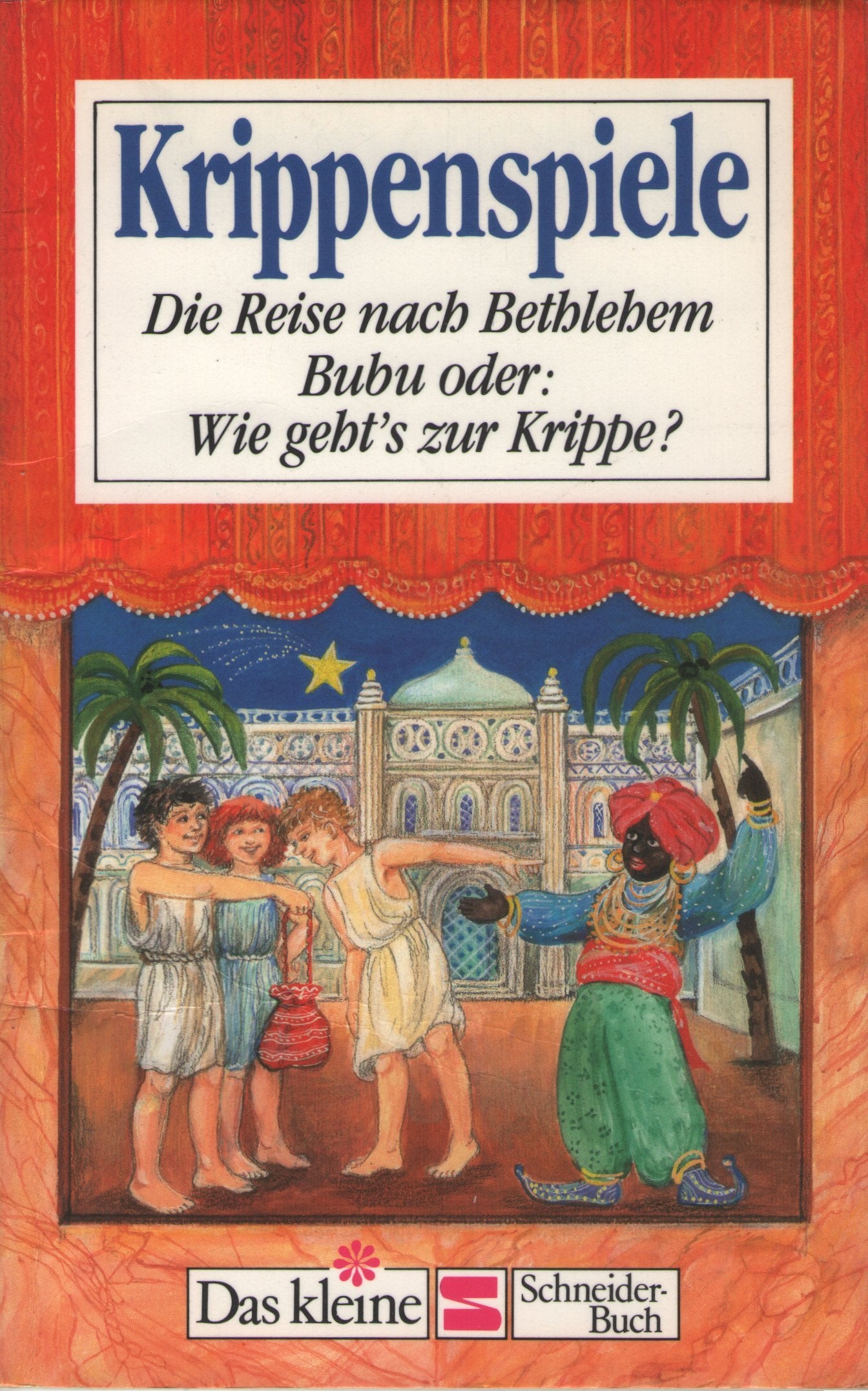 Krippenspiele 1: Die Reise nach Bethlehem. Bubu oder: Wie geht's zur Krippe? (Das kleine Schneider Buch) Books