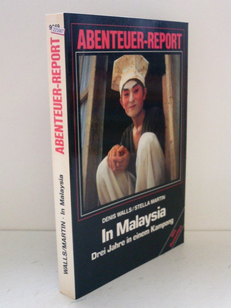 In Malaysia. Drei Jahre in einem Kampong Social Sciences