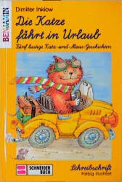 Die Katze fährt in Urlaub: Fünf lustige Katz- und Maus-Geschichten für alle, die Mäuse liebhaben. Schreibschrift Books