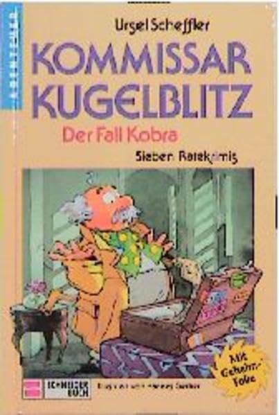 Kommissar Kugelblitz. Grossdruck: Kommissar Kugelblitz, Bd.14, Der Fall Kobra Novels & Short Stories