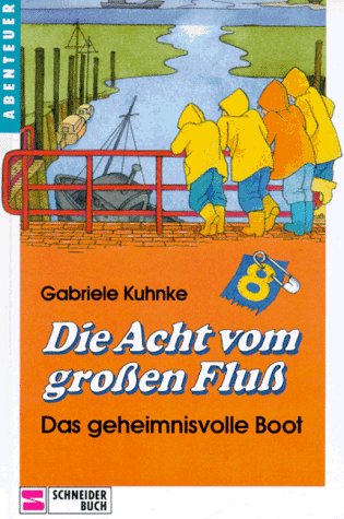 Die Acht vom grossen Fluss / Das geheimnisvolle Boot Books