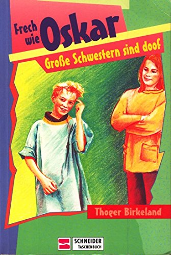 Frech wie Oskar / Grosse Schwestern sind doof Books