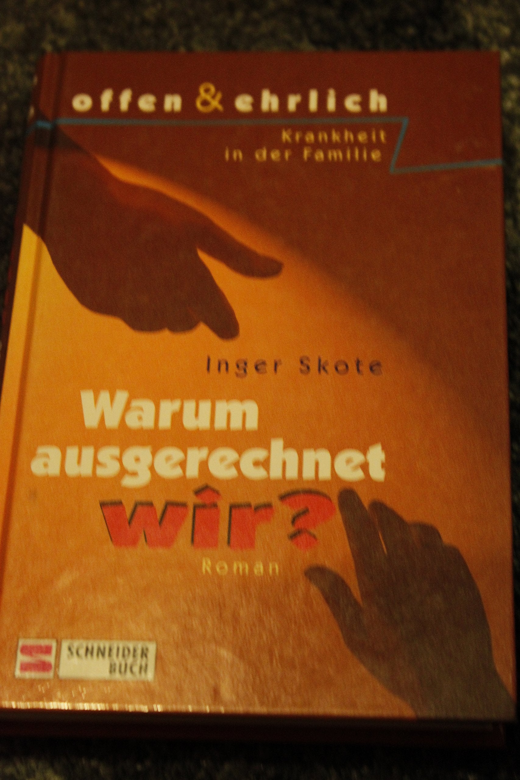 Offen & ehrlich / Warum ausgerechnet wir? Fiction