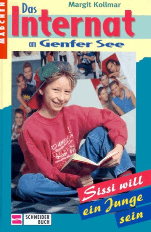 Das Internat am Genfer See, Bd.6, Sissi will ein Junge sein Books