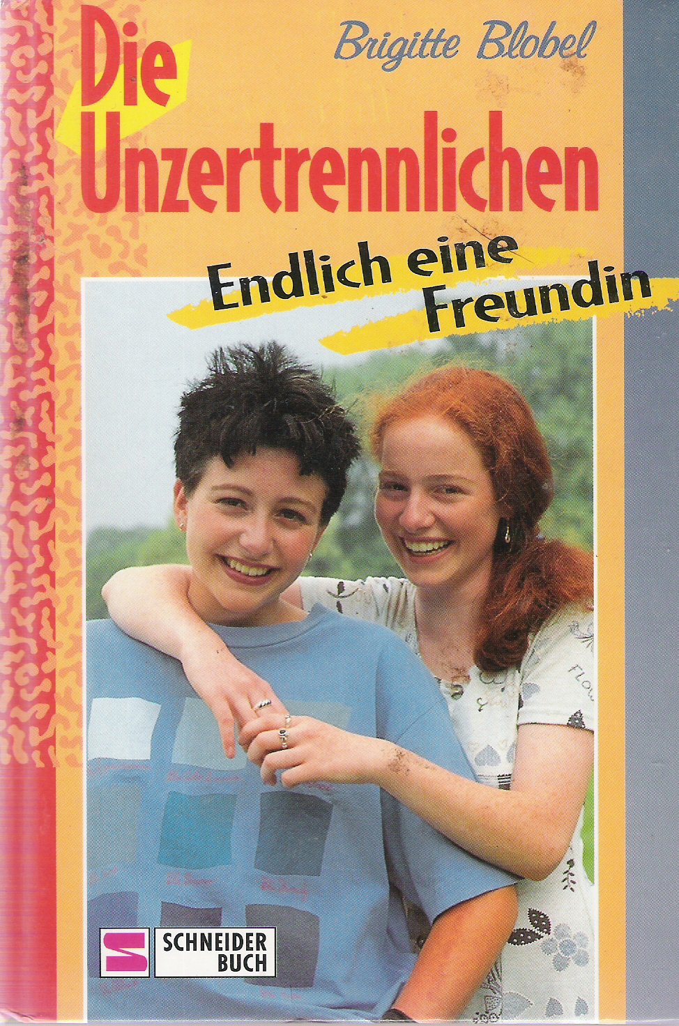 Die Unzertrennlichen, Bd.1, Endlich eine Freundin Books
