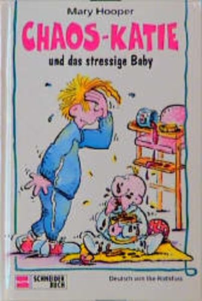 Chaos-Katie, Bd.3, Chaos-Katie und das stressige Baby Books