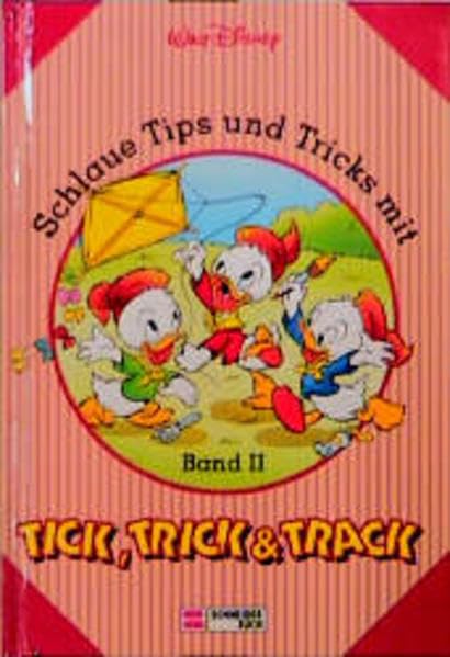 Schlaue Tips und Tricks mit Tick, Trick & Track: Schlaue Tipps und Tricks mit Tick, Trick & Track, Bd.2 Books