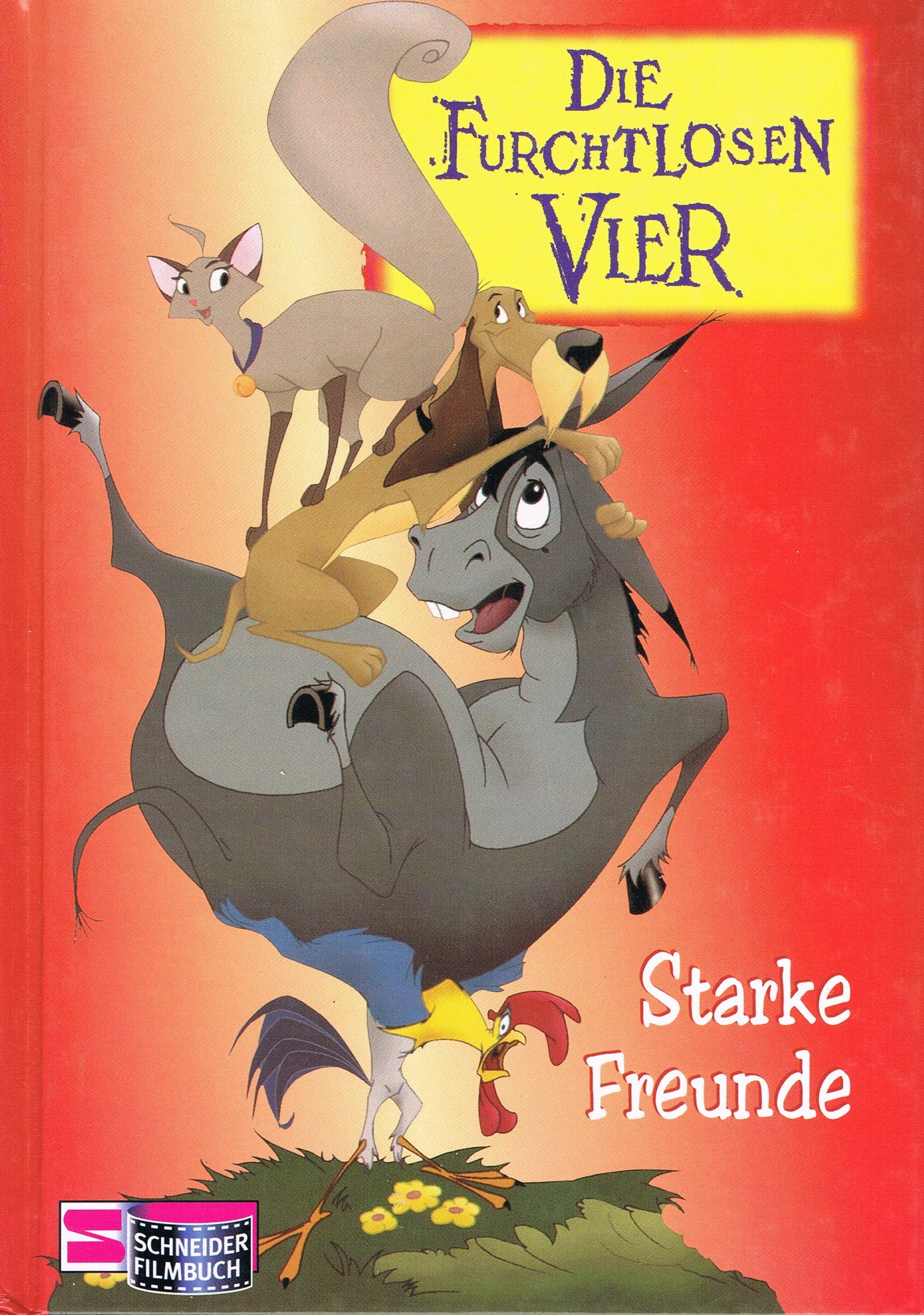 Die furchtlosen Vier: Starke Freunde Books