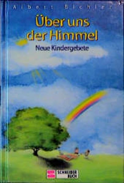 Über uns der Himmel: Neue Kindergebete Religion & Esotericism