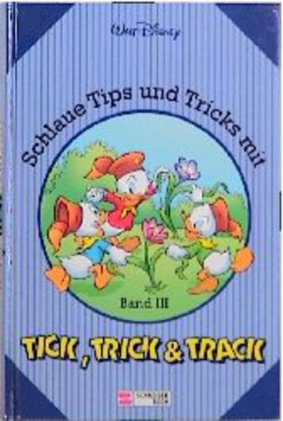 Schlaue Tips und Tricks mit Tick, Trick & Track: Schlaue Tipps und Tricks mit Tick, Trick & Track, Bd.3 Books