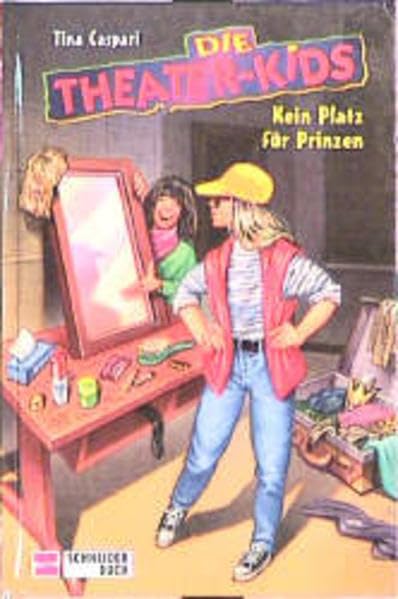 Die Theater-Kids, Bd.1, Kein Platz für Prinzen Novels & Short Stories