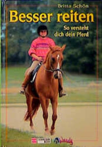Besser reiten: So versteht dich dein Pferd Books
