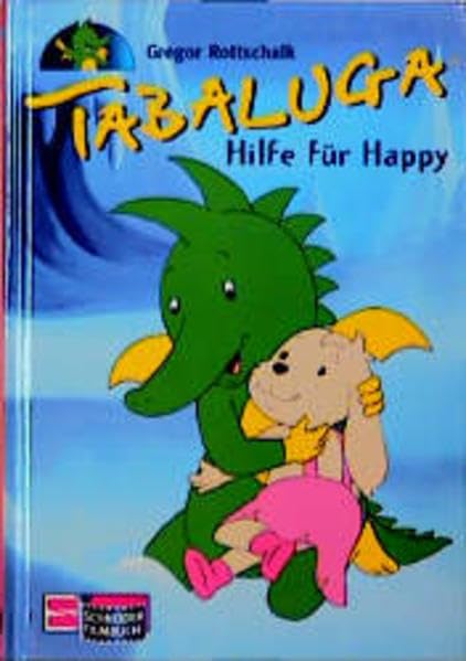 Tabaluga / Das Buch zur Fernsehserie im ZDF: Tabaluga / Hilfe für Happy: Das Buch zur Fernsehserie im ZDF Books