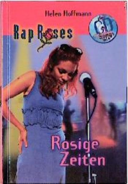 Rap Roses, m. je 1 CD-Audio, Bd.4, Rosige Zeiten Books