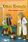 Echte Freunde, Bd.3, Glück gehabt, Karo! Novels & Short Stories