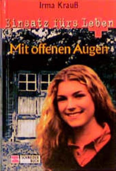 Einsatz fürs Leben, Bd.4, Mit offenen Augen Books