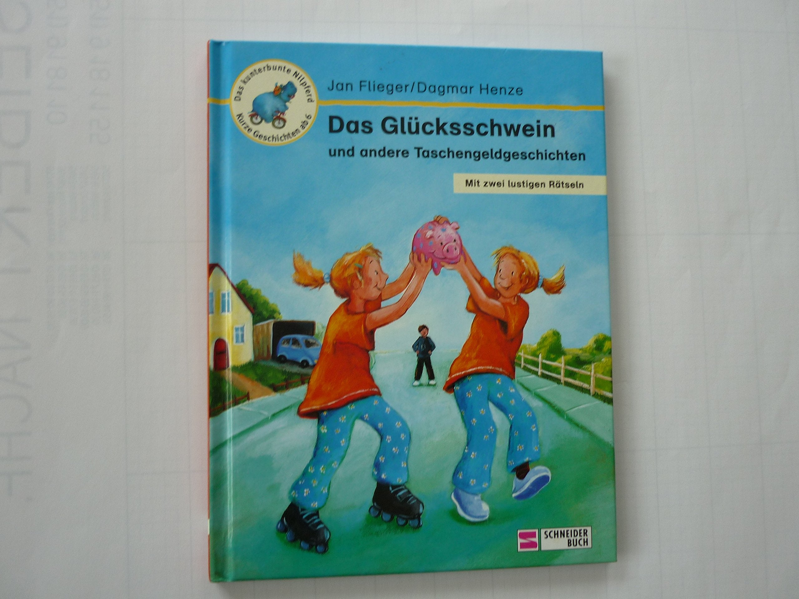Ein Schwein mit blauen Punkten und andere Taschengeldgeschichten: Mit zwei lustigen Rätseln Novels & Short Stories