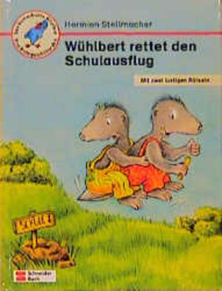 Wühlbert rettet den Schulausflug: Eine Bildergeschichte ab 5 Jahren (Das kunterbunte Nilpferd) Books