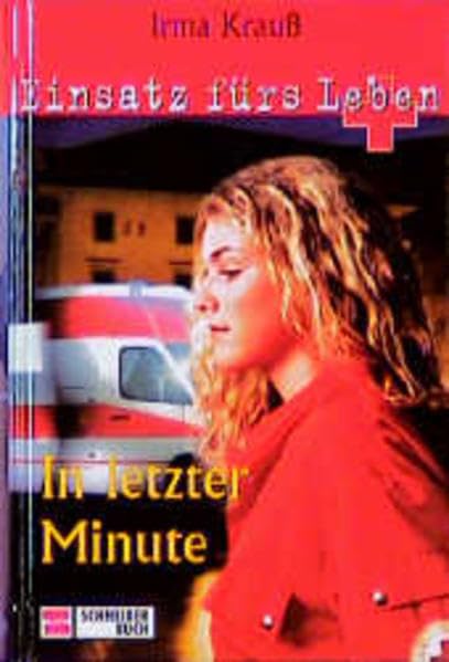 Einsatz fürs Leben, Bd.5, In letzter Minute Books