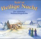 Bald ist Heilige Nacht: Die schönsten Weihnachtsgedichte Books