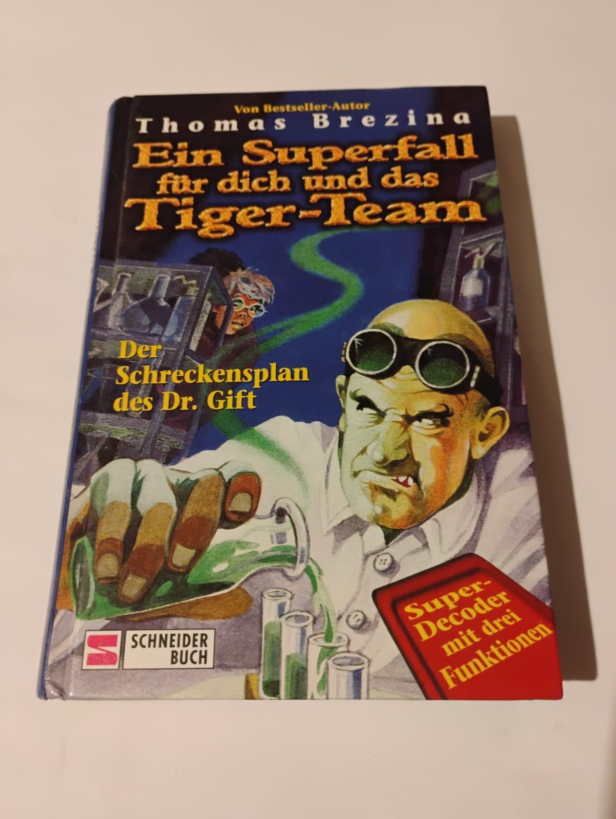 Ein Superfall für dich und das Tiger-Team 01. Der Schreckensplan des Dr. Gift Novels & Short Stories