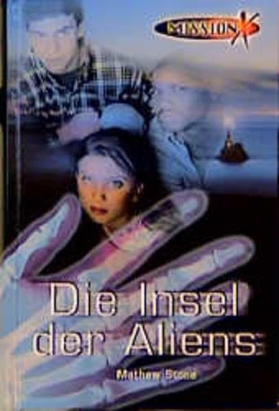 Mission X, Bd.3, Die Insel der Alliens Books