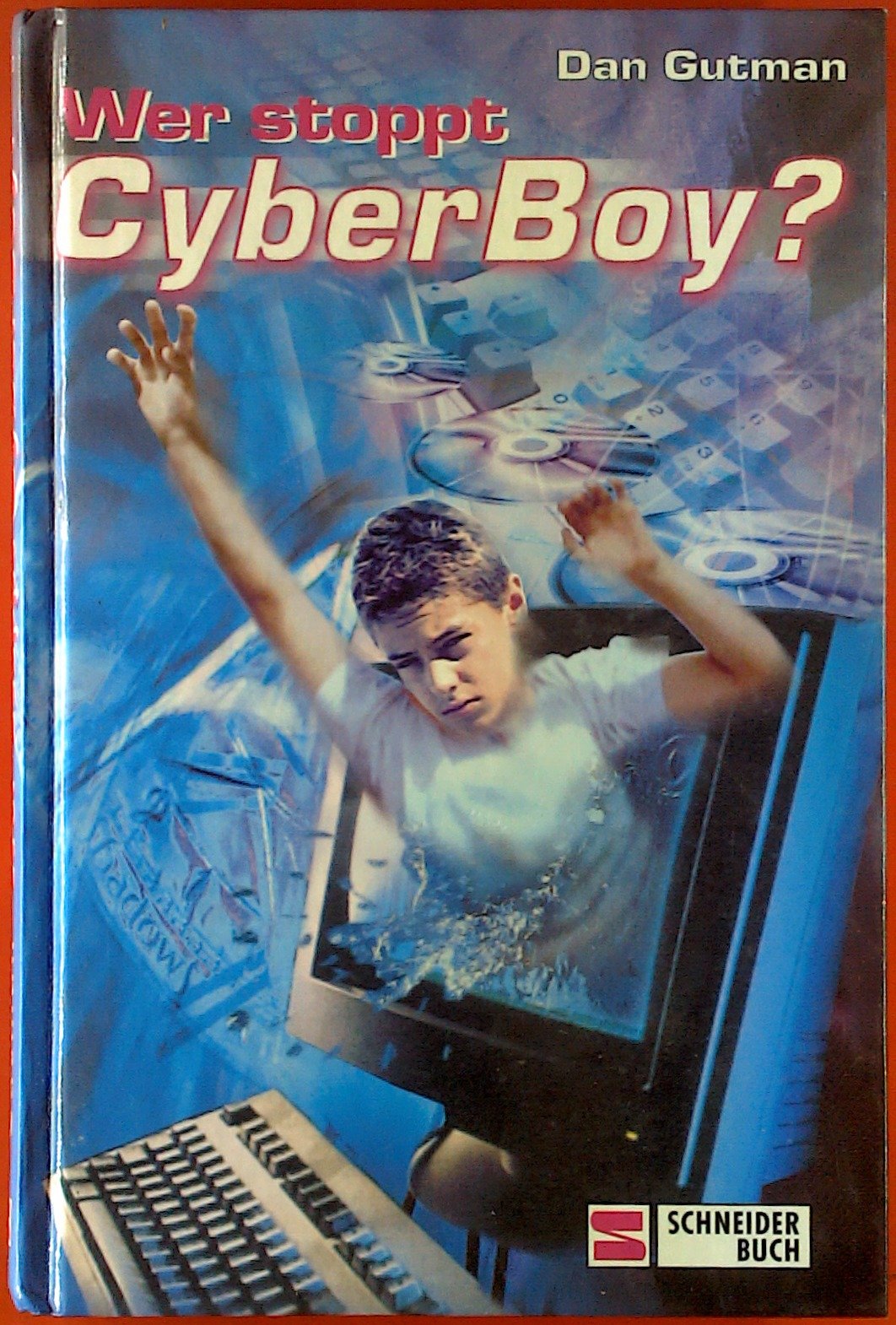 Wer stoppt CyberBoy?: Aus d. Amerikan. v. Ilse Rothfuss Novels & Short Stories