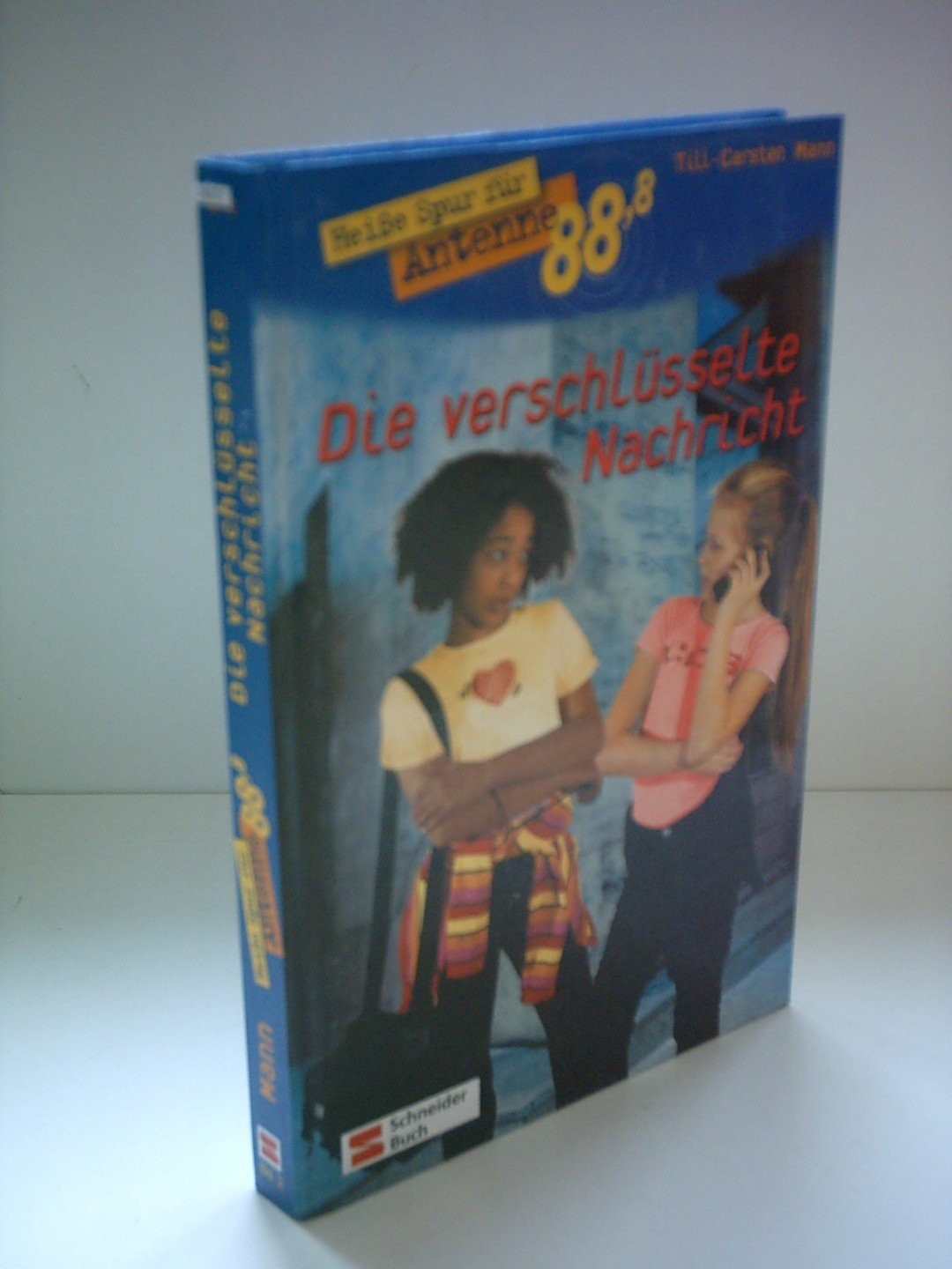Heisse Spur für Antenne 88,8: Heiße Spur für Antenne 88,8, Bd.2, Die verschlüsselte Nachricht Books