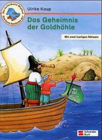 Das Geheimnis der Goldhöhle: Eine kurze Geschichte ab 7 Jahre Books